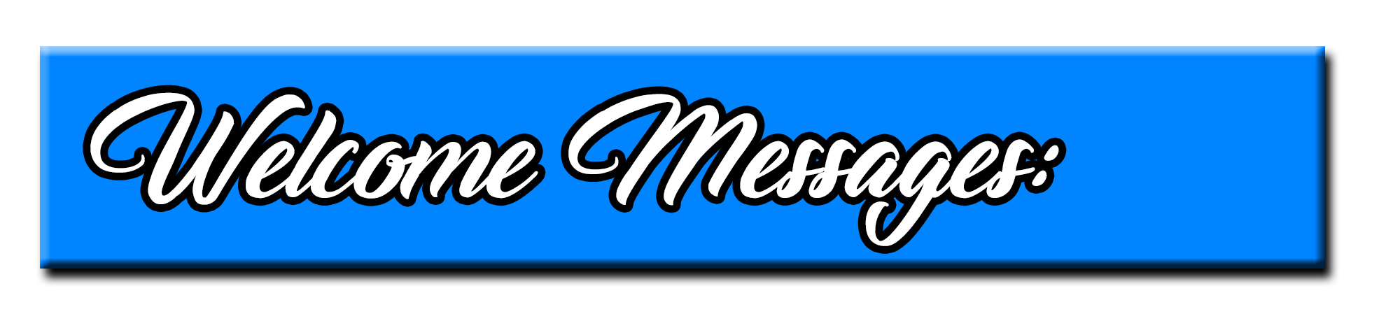 welcome messages